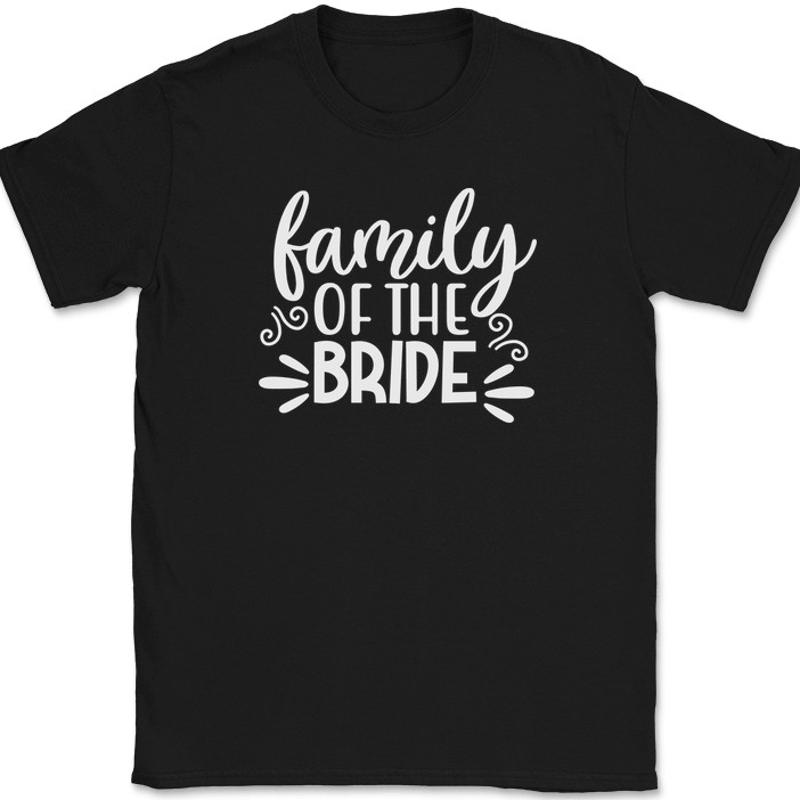 Men Grooming Usa - Family of the Bride T-Shirt Marriage